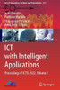 ICT with Intelligent Applications : Proceedings of ICTIS 2022, Volume 1