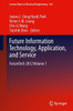 Future Information Technology, Application, and Service : FutureTech 2012 Volume 1