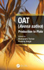 Oat (Avena Sativa) : Production to Plate