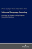 Informal Language Learning : Expanding the English Learning Horizons Beyond the Classroom