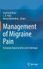 Management of Migraine Pain : Emerging Opportunities and Challenges