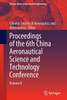 Proceedings of the 6th China Aeronautical Science and Technology Conference : Volume II