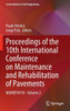 Proceedings of the 10th International Conference on Maintenance and Rehabilitation of Pavements : MAIREPAV10 - Volume 2