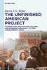 The Unfinished American Project