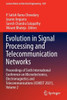 Evolution in Signal Processing and Telecommunication Networks : Proceedings of Sixth International Conference on Microelectronics, Electromagnetics and Telecommunications (ICMEET 2021), Volume 2