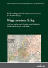 Wege aus dem Krieg : Auf der Suche nach Frieden und Stabilität in Nordosteuropa nach 1918