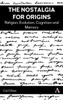 The Nostalgia for Origins : Religion, Evolution, Cognitive and Memory