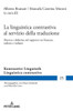 La Linguistica Contrastiva Al Servizio Della Traduzione : Ricerca e Didattica Nel Rapporto Tra Francese, Tedesco e Italiano
