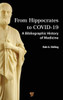 From Hippocrates to COVID-19 : A Bibliographic History of Medicine
