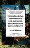 Technological Innovations for Business, Education and Sustainability