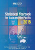Statistical Yearbook for Asia and the Pacific : 2015