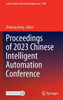 Proceedings of 2023 Chinese Intelligent Automation Conference