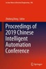 Proceedings of 2019 Chinese Intelligent Automation Conference
