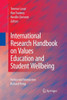 International Research Handbook on Values Education and Student Wellbeing