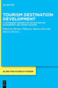 Tourism Destination Development : A Geographic Perspective on Destination Management and Tourist Demand