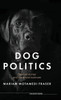 Dog Politics : Species Stories and the Animal Sciences
