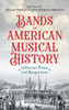 Bands in American Musical History : Inflection Points and Reappraisals