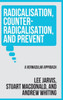 Radicalisation, Counter-Radicalisation and Prevent : A Vernacular Approach