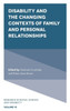 Disability and the Changing Contexts of Family and Personal Relationships