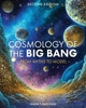 Cosmology of the Big Bang : From Myths to Model