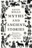 Myths and Ancient Stories : Narrative, Meaning and Influence in the West
