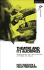 Theatre and Its Audiences : Reimagining the Relationship in Times of Crisis