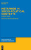 Metaphor in Socio-Political Contexts : Current Crises