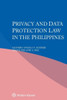 Privacy and Data Protection Law in the Philippines
