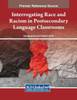 Interrogating Race and Racism in Postsecondary Language Classrooms