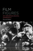 Film Figures : An Organological Approach
