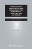 International Arbitration and Forum Selection Agreements : Drafting and Enforcing