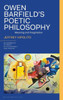 Owen Barfield’s Poetic Philosophy : Meaning and Imagination