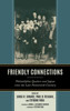 Friendly Connections : Philadelphia Quakers and Japan Since the Late Nineteenth Century