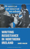 Writing Resistance in Northern Ireland