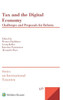 Tax and the Digital Economy : Challenges and Proposals for Reform
