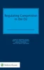 Regulating Competition in the EU