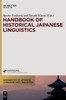 Handbook of Historical Japanese Linguistics