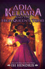 Adia Kelbara and the High Queen's Tomb