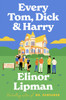 Every Tom, Dick & Harry - (Hardback or Cased Book)