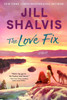 The Love Fix - (Hardback or Cased Book)