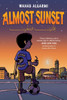Almost Sunset: A Graphic Novel - (Hardback or Cased Book)