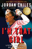 I'm That Girl: Living the Power of My Dreams