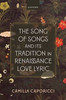 The Song of Songs and Its Tradition in Renaissance Love Lyric
