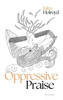 Oppressive Praise