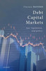 Debt Capital Markets: Law, Regulation, and Policy
