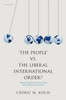 'The People' vs. the Liberal International Order?: Varieties of Populism and the International Politics of Democratic Legitimacy