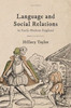 Language and Social Relations in Early Modern England