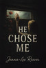 He Chose Me