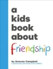 A Kids Book about Friendship