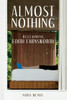Almost Nothing: Reclaiming Edith Farnsworth